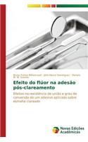 Efeito do flúor na adesão pós-clareamento