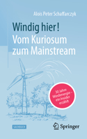 Windig Hier! Vom Kuriosum Zum Mainstream