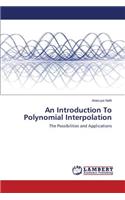 An Introduction To Polynomial Interpolation