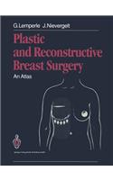 Plastic and Reconstructive Breast Surgery