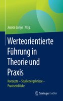 Werteorientierte Führung in Theorie Und PRAXIS