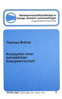 Konzeption einer betrieblichen Energiewirtschaft