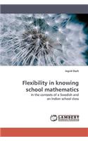 Flexibility in Knowing School Mathematics