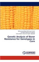 Genetic Analysis of Borer Resistance for Genotypes in Corn
