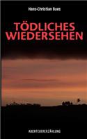 Tödliches Wiedersehen
