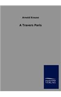 A Travers Paris: (German)