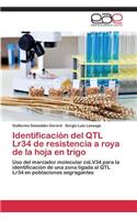 Identificacion del Qtl Lr34 de Resistencia a Roya de La Hoja En Trigo