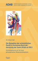 Die Rezeption Der Aristotelischen Poetik in Avicennas Buch Der Genesung Der Seele (Kitab As-Sifa?)