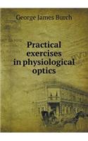Practical Exercises in Physiological Optics