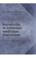 Introdvctio in Historiam Medicinae Litterariam