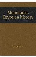 Mountain. Egyptian Story