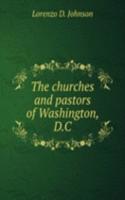 churches and pastors of Washington, D. C