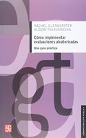 Como Implementar Evaluaciones Aleatorizadas: Una Guia Practica