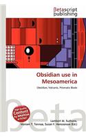 Obsidian Use in Mesoamerica: (English)