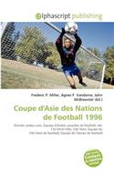Coupe D'Asie Des Nations de Football 1996: (French)