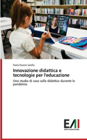 Innovazione didattica e tecnologie per l'educazione