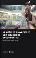 La politica giovanile in una situazione postmoderna