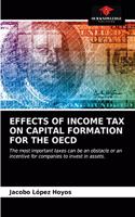Effects of Income Tax on Capital Formation for the OECD