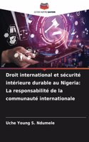 Droit international et sécurité intérieure durable au Nigeria