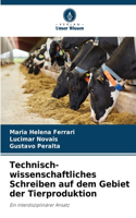 Technisch-wissenschaftliches Schreiben auf dem Gebiet der Tierproduktion