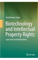 Biotechnology and Intellectual Property Rights