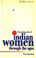 Encyclopaedia of Indian Women Through The Ages (Modern India), Vol.4