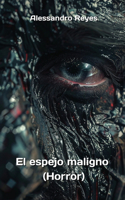 espejo maligno (Horror)