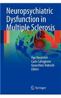 Neuropsychiatric Dysfunction in Multiple Sclerosis