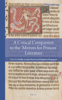 Critical Companion to the 'Mirrors for Princes' Literature