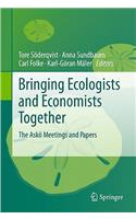 Bringing Ecologists and Economists Together