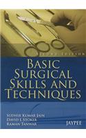 Basic Surgical Skills and Techniques