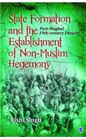 State Formation and the Establishment of Non-Muslim Hegemony