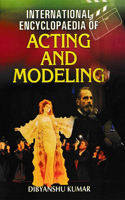 International Encyclopaedia of Acting and Modeling