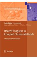 Recent Progress in Coupled Cluster Methods