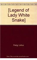 [Legend of Lady White Snake]