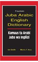 Juba Arabic English Dictionary/Kamuus Ta Arabi Juba Wa Ingliizi