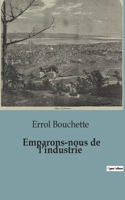 Emparons-nous de l'industrie