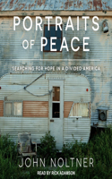 Portraits of Peace: Searching for Hope in a Divided America