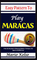 Easy Pattern To Play Maracas