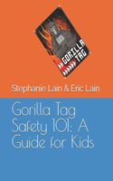 Gorilla Tag Safety 101