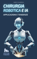 Chirurgia Robotica E AI: Applicazioni e Tendenze