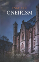 Estate Of Oneirism
