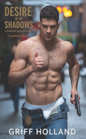 Desire in the Shadows: A Detective Lance Fortunato Gay Murder Mystery(A Detective Lance Fortunato Gay Murder Mystery)