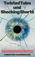 Twisted Tales und Shocking Shorts