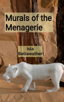 Murals of the Menagerie