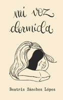 Mi voz dormida