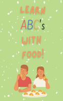 Learn ABC's With Food!