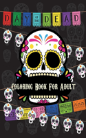 Day Of The Dead Coloring Book For Adult