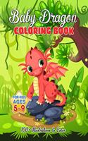 Baby Dragon Coloring Book for Kids ages 5-9