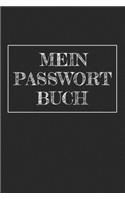 Mein Passwort Buch: Passwort Buch zum organisieren deiner Passwörter